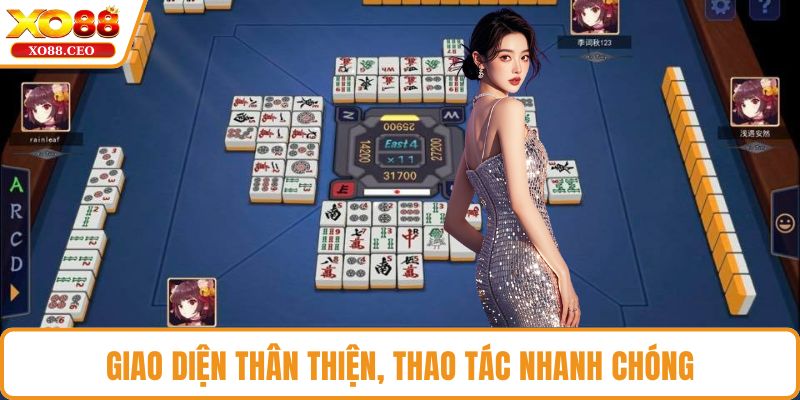 Giao diện thân thiện, thao tác nhanh chóng